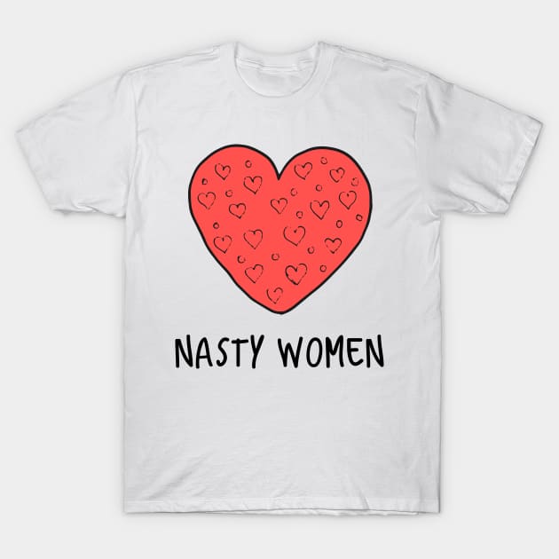 nasty women i'm with her T-Shirt by lone8